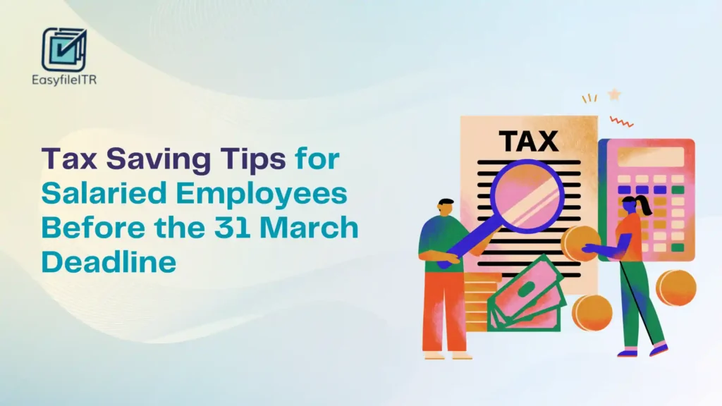 Tax saving tips for salaried employees before the 31 March deadline in India